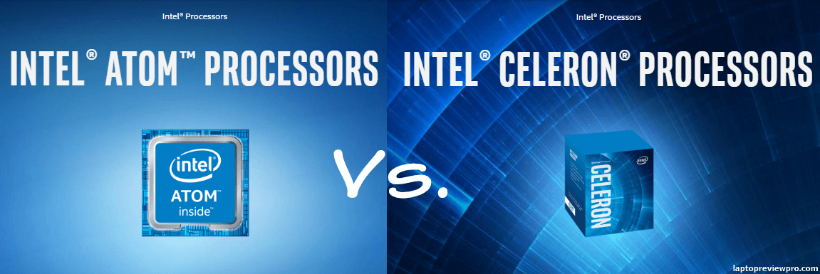 Intel Atom vs. Celeron – Which One is Better