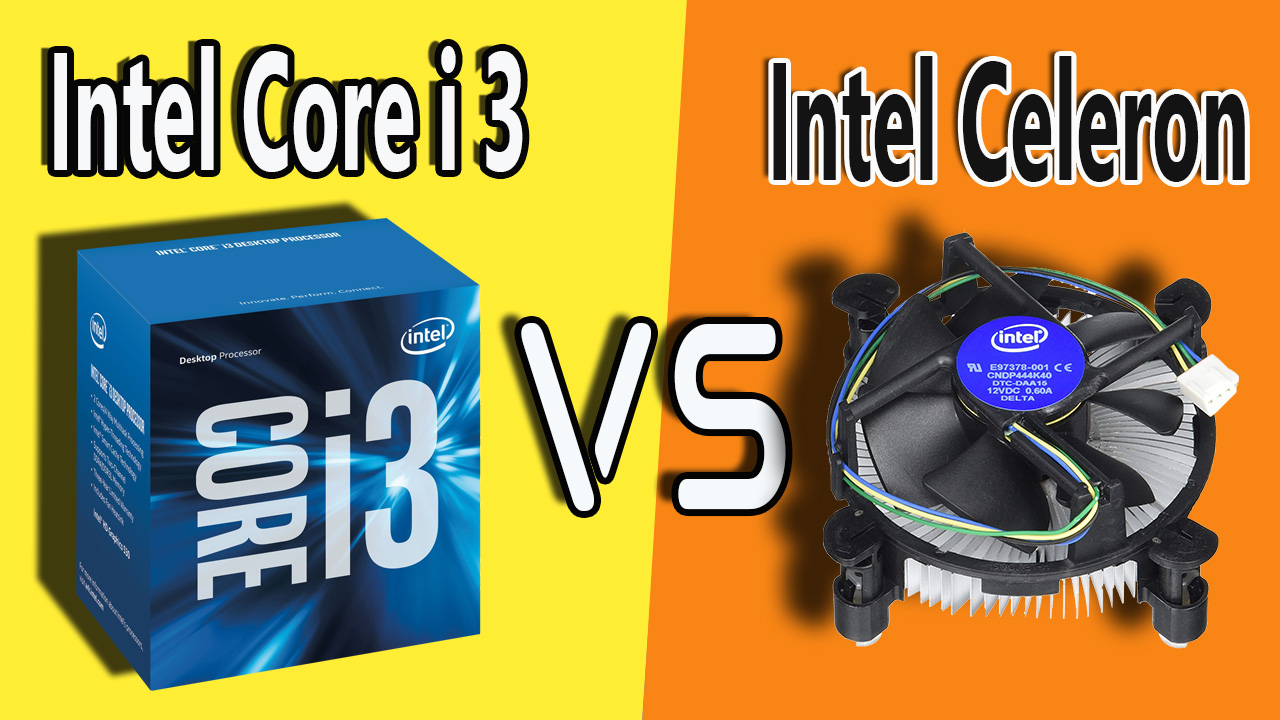 Intel Celeron vs i3 Processor