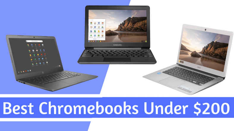 Best Chromebooks Under $200