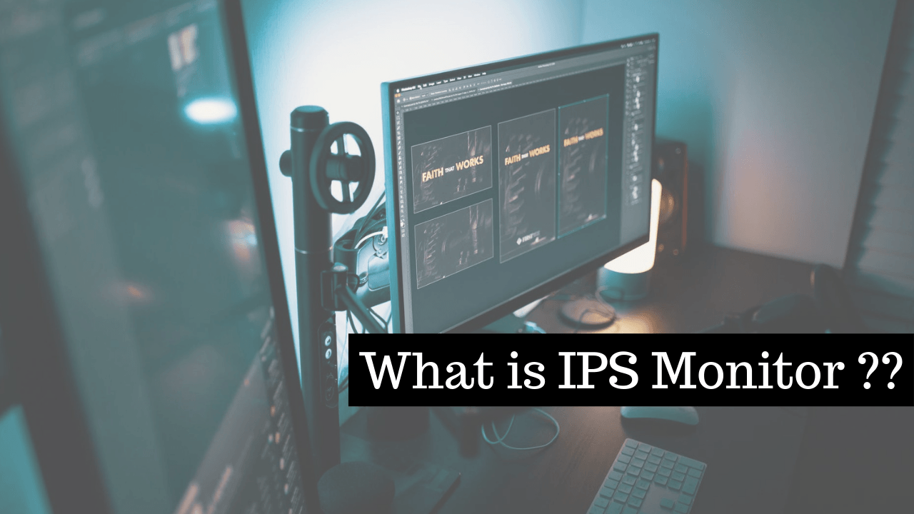 What is IPS Monitor?