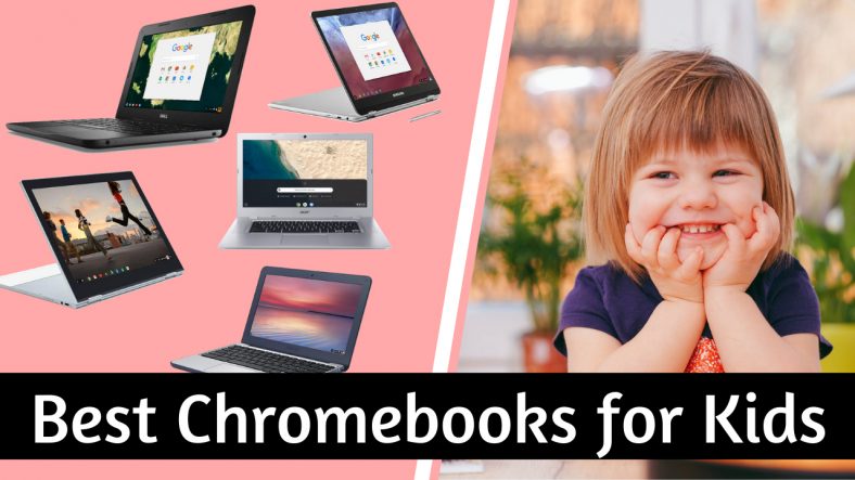 Best Chromebook For Kids