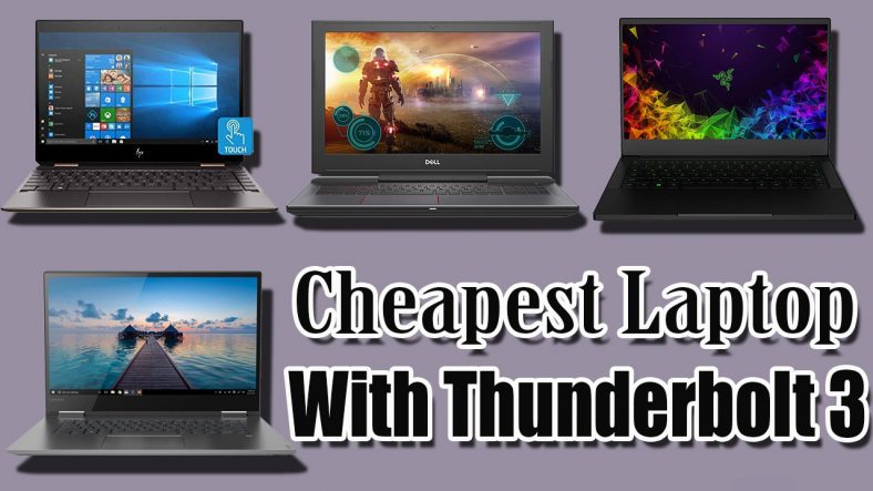 Best Cheapest Laptop with Thunderbolt 3.