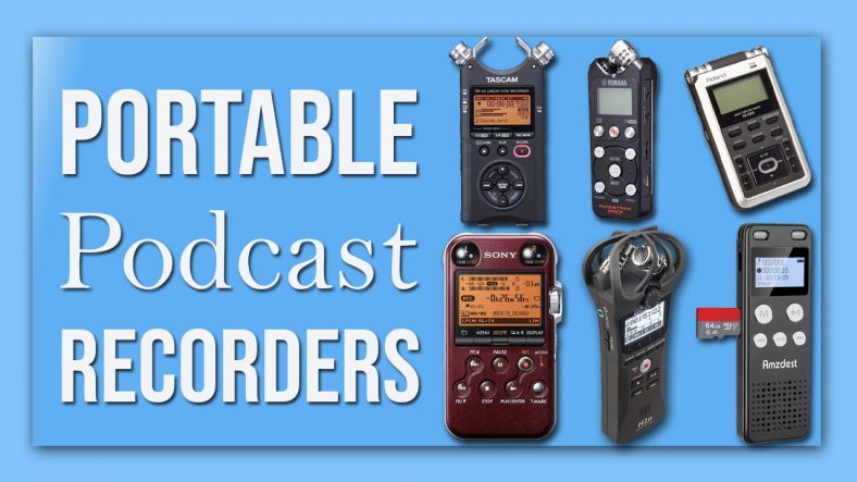 Portable Podcast Recorders