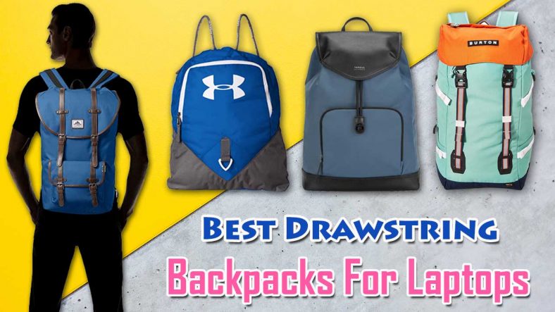 Best Drawstring Backpacks For Laptops