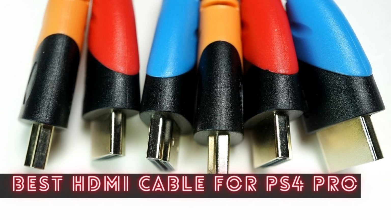 Best HDMI Cable For PS4 Pro for May 2021