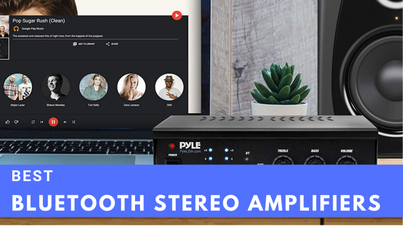 Best Bluetooth Stereo Amplifiers