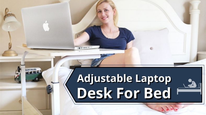 Best Adjustable Laptop Desk For Bed