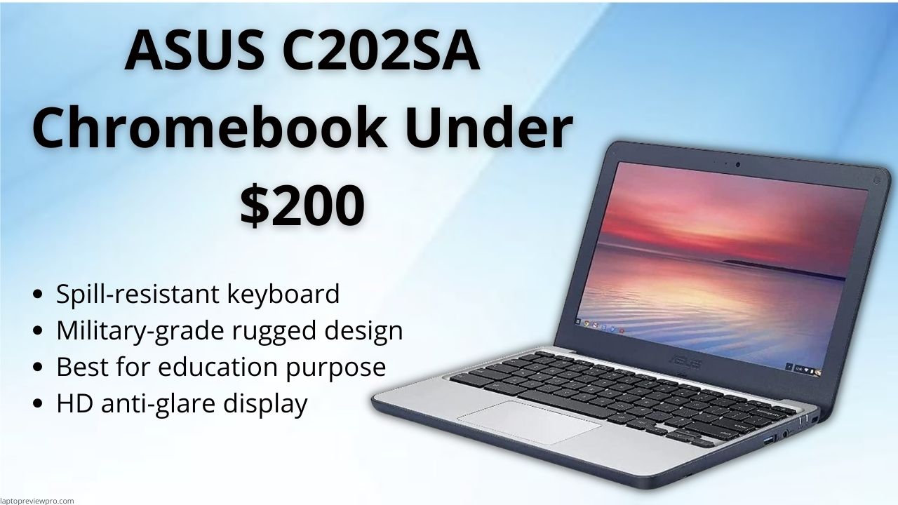 ASUS C202SA Chromebook Under $200