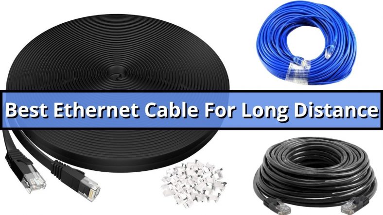 Best Ethernet Cable For Long Distance