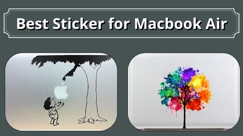 Best Sticker for Macbook Air