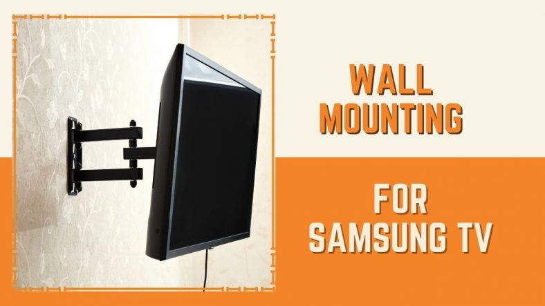 Best Wall Mounting For Samsung TV