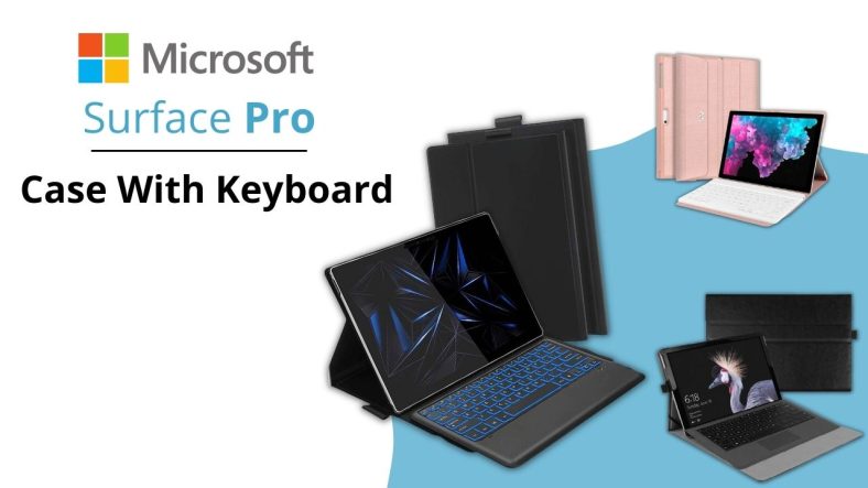 Best Microsoft Surface Pro Case With Keyboard