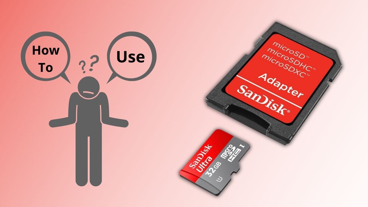 How To Use SanDisk Adapter