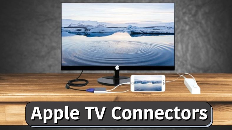 Apple TV Connectors