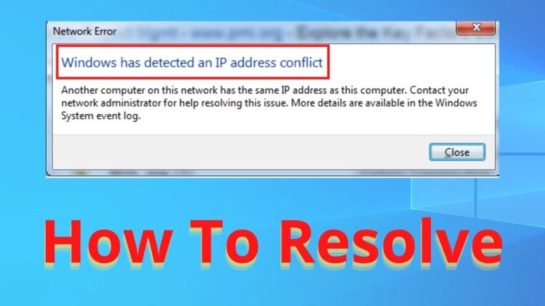 How To Resolve Windows Has Detected An IP Address Conflict