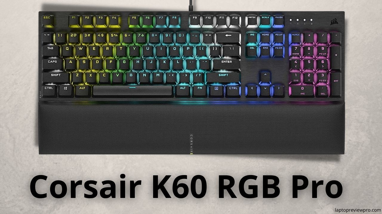 Corsair K60 RGB Pro 