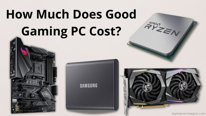 How Much Does Good Gaming PC Cost?
