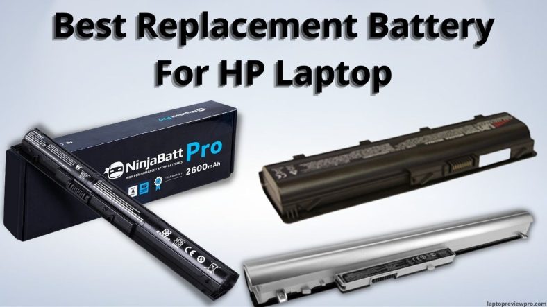 Best Replacement Battery For HP Laptop 1