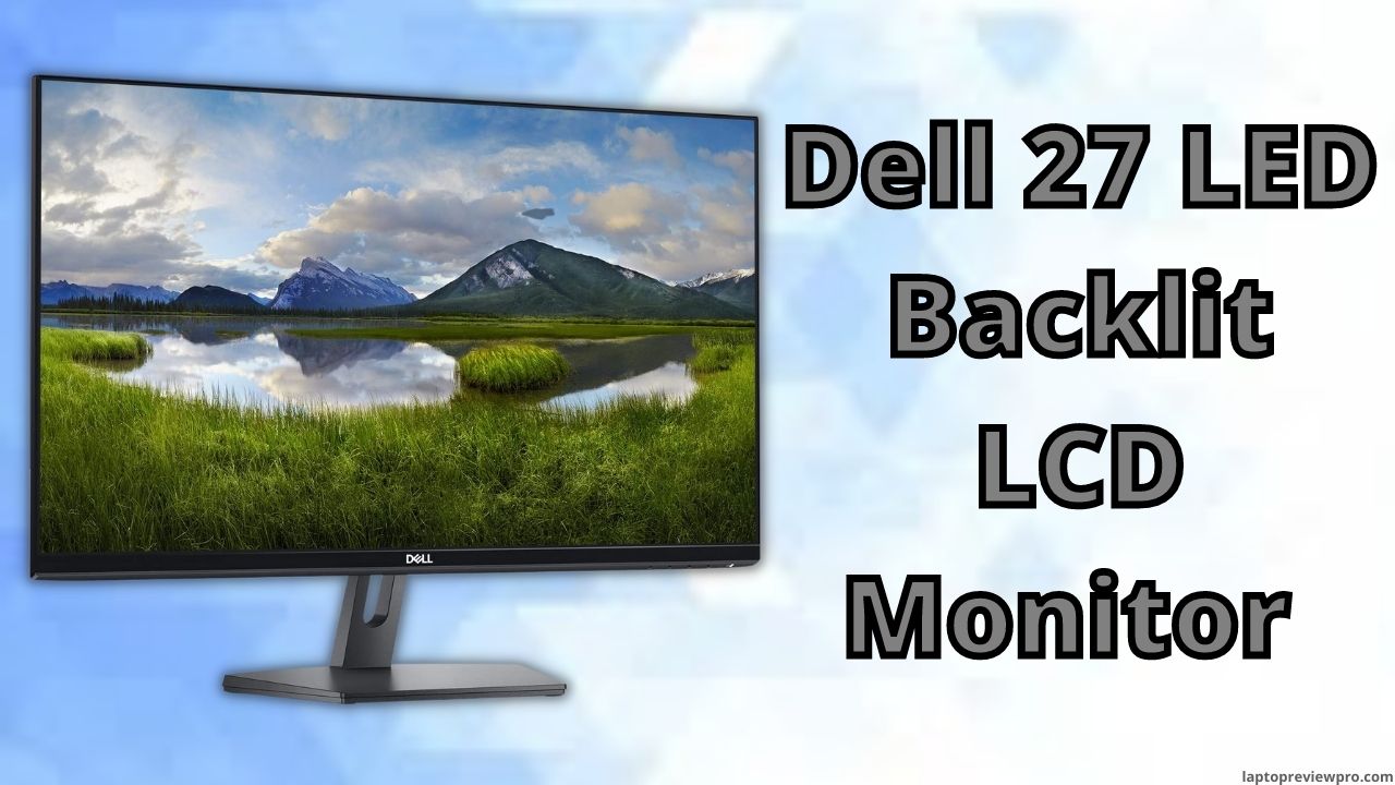 Dell 27 LED Backlit LCD Monitor 