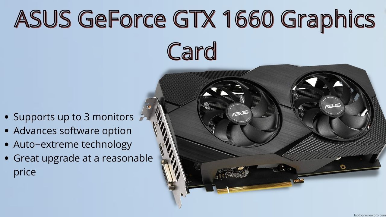 ASUS GeForce GTX 1660 Graphics Card 