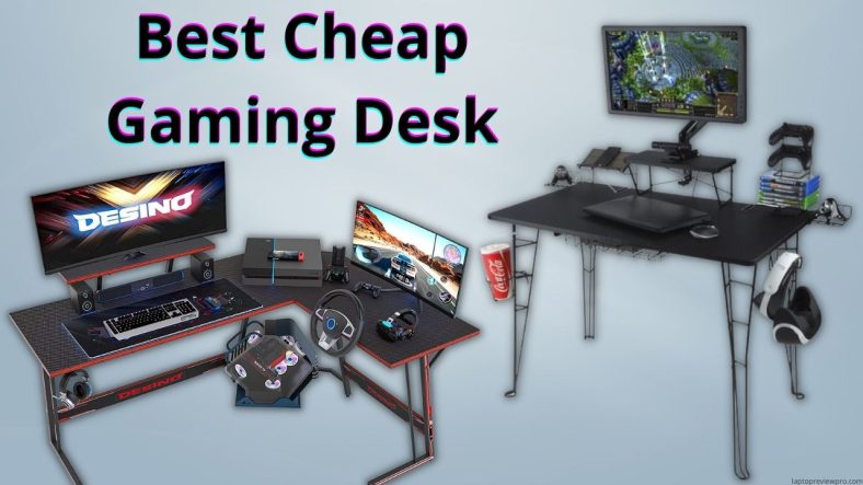 Best Cheap Gaming Desk