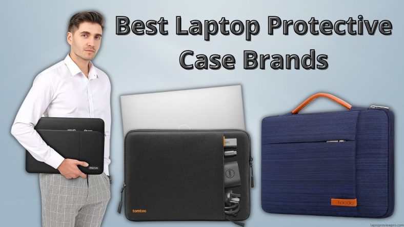 Best Laptop Protective Case Brands