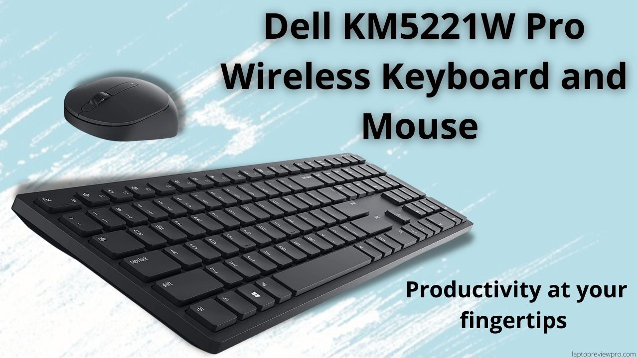 Dell KM5221W Pro Wireless Keyboard and Mouse