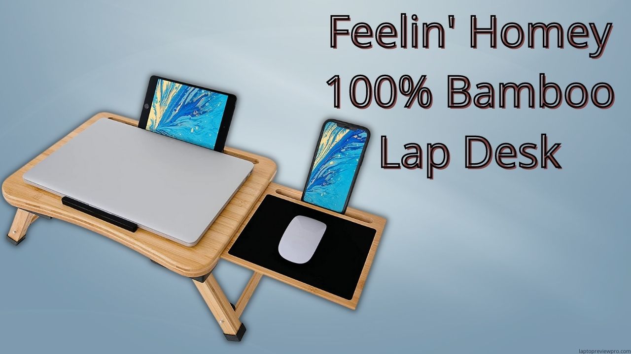 Feelin' Homey 100% Bamboo Lap Desk