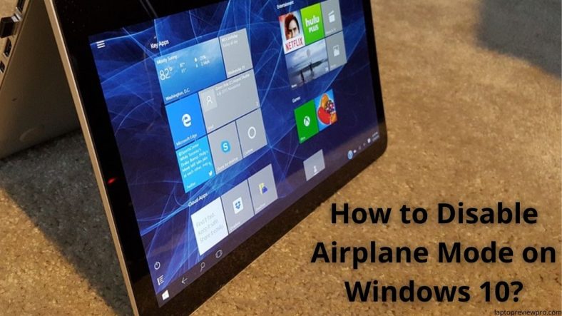 How to Disable Airplane Mode on Windows 10?