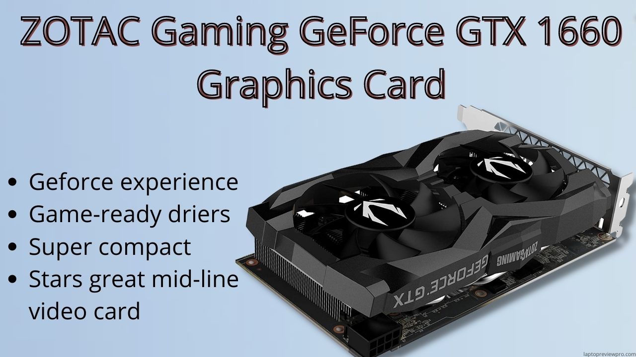 ZOTAC Gaming GeForce GTX 1660 Graphics Card