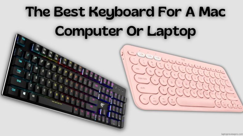 The Best Keyboard For A Mac Computer Or Laptop